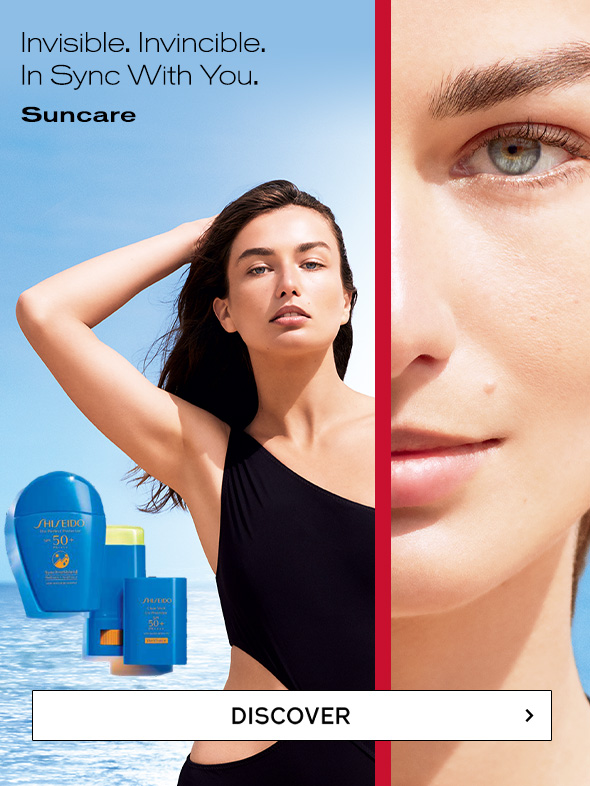 Invisible. Invincible. In Sync With You. Suncare DISCOVER